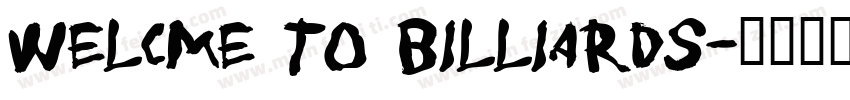 welcme to Billiards字体转换